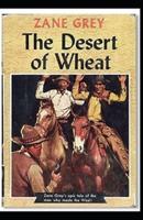 The Desert of Wheat Annotated