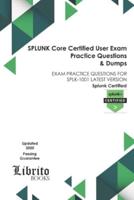 SPLUNK Core Certified User Exam Practice Questions & Dumps