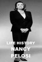 LIFE HISTORY - NANCY PELOSI