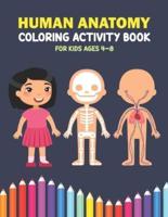 Human Anatomy Coloring Activity Book For Kids Ages 4-8