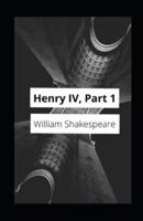 Henry IV, Part 1 Illustrated