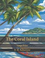 The Coral Island: Large Print