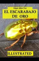 El Escarabajo De Oro ILLUSTRATED