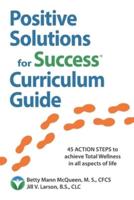 Positive Solutions for Success Curriculum Guide