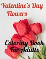 Valentine's Day Flowers Coloring Book For Adults