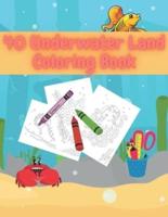 40 Underwater Land Coloring Book