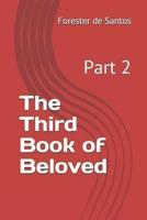 The Third Book of Beloved: Part 2