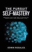 The Pursuit of Self Mastery
