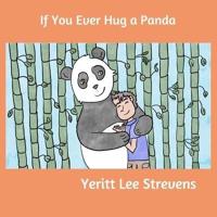 If You Ever Hug a Panda