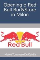 Opening a Red Bull Bar&Store  in Milan
