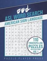 ASL Word Search American Sign Language -110 Fingerspelling Puzzles With Solutions Vol 1