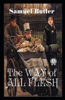 The Way of All Flesh Illustrated