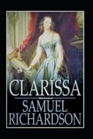 Clarissa, or, the History of a Young Lady (Illustrated)