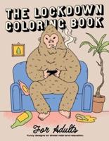 The Lockdown Coloring Book for Adults: Funny Designs for Stress Relief and Relaxation