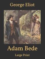Adam Bede: Large Print