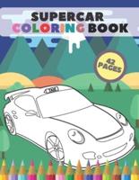 Supercar Coloring Book: The Fastest Exotic Modern Classic American Super Cars Colouring Graphics for Lover Teens and Fanatic
