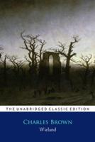 Wieland Novel by Charles Brockden Brown ''Annotated Classic Edition''