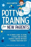 Potty Training For New Parents