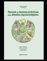 Manual de buenas prácticas para diseños agroecológicos: Apuntes