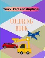 Truck, Cars and Airplanes Coloring Book
