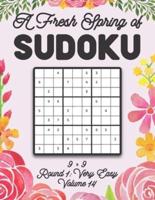 A Fresh Spring of Sudoku 9 x 9 Round 1: Very Easy Volume 14: Sudoku for Relaxation Spring Time Puzzle Game Book Japanese Logic Nine Numbers Math Cross Sums Challenge 9x9 Grid Beginner Friendly Easy Level For All Ages Kids to Adults Floral Theme Gifts
