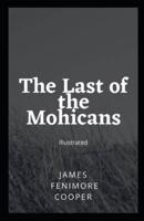 The Last of the Mohicans Illustrated