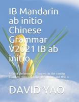 IB Mandarin Ab Initio Chinese Grammar V2021 IB Ab Initio 中文语法