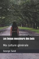 Les Beaux Messieurs Des Bois