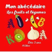 Mon Abécédaire Les Fruits Et Légumes