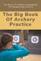 The Big Book Of Archery Practice