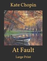 At Fault: Large Print