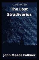 The Lost Stradivarius Illustrated