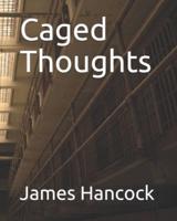 Caged Thoughts