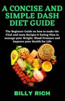 A Concise and Simple Dash Diet Guide