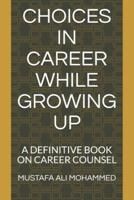 Choices in Career While Growing Up