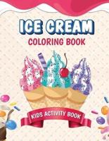 Ice Cream Coloring Book. Kids Activity Book