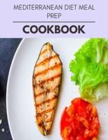 Mediterranean Diet Meal Prep Cookbook