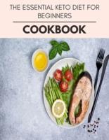 The Essential Keto Diet For Beginners Cookbook