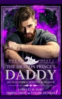 The Dragon Prince's Daddy: An M/M MPreg Shifter Romance