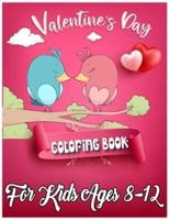 Valentine's Day Coloring Book for Kids Ages 8-12