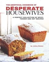 The Unofficial Cookbook of Desperate Housewives