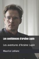 Les Confidences d'Arsène Lupin