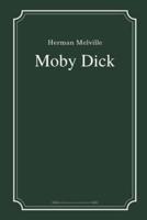 Moby Dick by Herman Melville