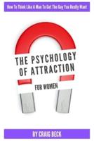 The Psychology Of Attraction For Women