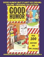 Good Humor (But It Ain't Ice Cream)