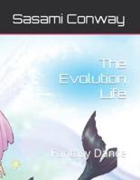 The Evolution Life: Fantasy Dance