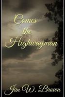 Comes the Highwayman