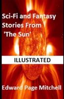 Sci-Fi and Fantasy Stories From 'The Sun' Illustrated