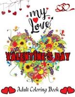 My Love Valentine's Day Adult Coloring Book