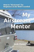 My Airstream Mentor